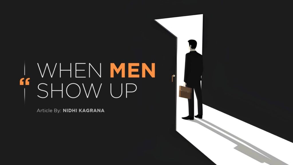When Men Show Up !